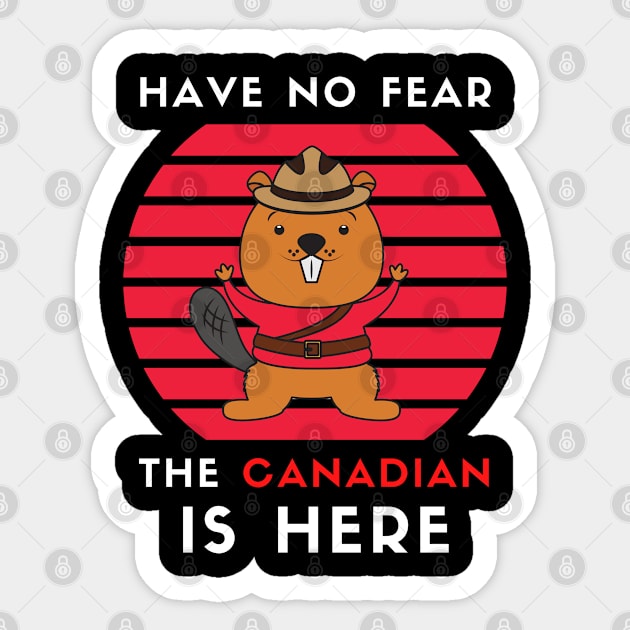 Have No Fear The Canadian Is Here Meme Canada Patriotic Gift Sticker by Trendo